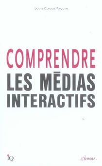 Comprendre les medias interactifs