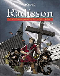 Radisson Tome 2 - mission à Onondaga