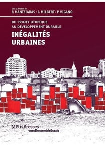 Inégalités urbaines - du projet utopique au dévéloppement durable