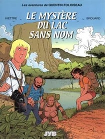 Quentin Foloiseau Tome 1 - le mystère du lac sans nom