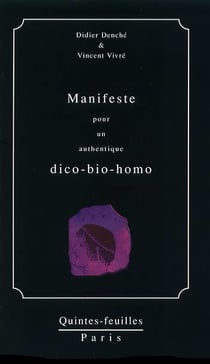 Manifeste pour un authentique dico-bio-homo