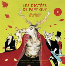 Les dictées de Papy Guy - les animaux de la forêt
