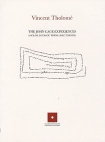 The john cage experiences - 8 solos, duos ou trios (avec choses)