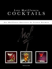 Les meilleurs cocktails des meilleurs ouvriers de france