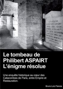 Le tombeau de Philibert Aspairt - l'énigme résolue