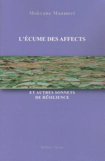 L ecume des affects et autres sonnets de resilience