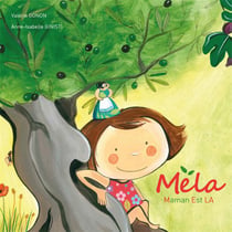 Méla, maman est là
