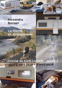 La liberté, ça s(e) (ap)prend - journal de bord nomade - année 2