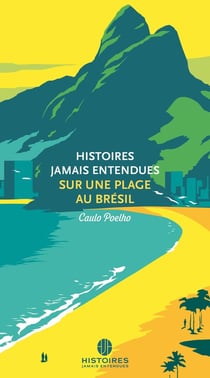 Histoires Jamais Entendues sur une plage au Brésil