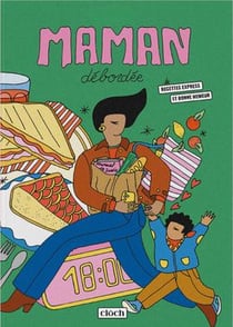 Maman debordee - recettes express et bonne humeur