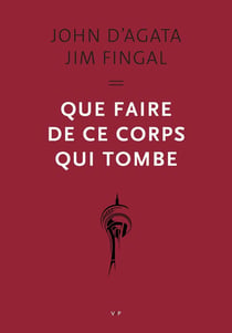 Que faire de ce corps qui tombe ?