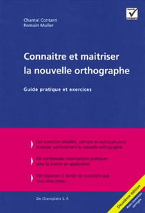 Connaître et maîtriser la nouvelle orthographe (2e édition)