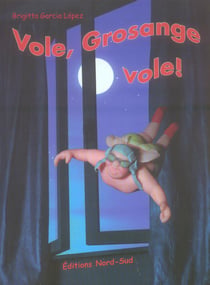Vole, grosange vole!