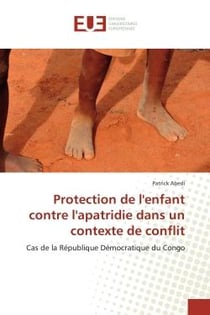 Protection de l'enfant contre l'apatridie dans un contexte de conflit : Cas de la République Démocratique du Congo