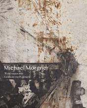 Michael morgner : werkverzeichnis. gemalde und plastiken