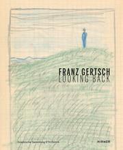 Franz gertsch: looking back