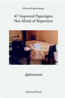 Martin kippenberger 67 paper tigers /anglais/allemand