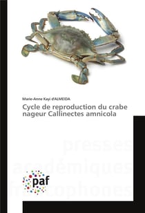 Cycle de reproduction du crabe nageur callinectes amnicola