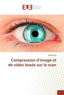 Compression d'image et de video basee sur le scan