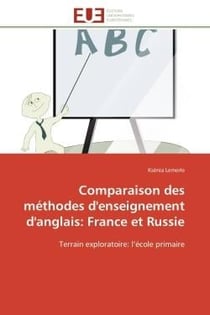 Comparaison des méthodes d'enseignement d'anglais: France et Russie : Terrain exploratoire: l'école primaire