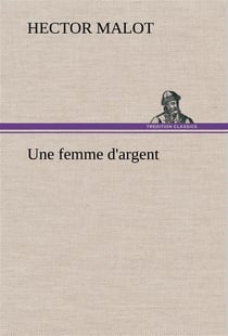 Une femme d'argent