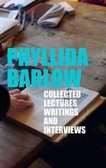 Phyllida Barlow : collected lectures writings and interviews