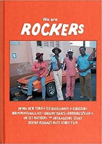 We are rockers the making of reggae s most iconic film /anglais