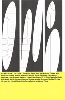 Carrier bag fiction (the new alphabet vol 6)