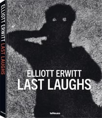 Eliott Erwitt : Last laughs