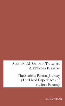 The Student-Parents Journey : (The Lived Experiences of Student-Parents)