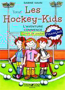Les hockey kids t.1 : l'aventure commence