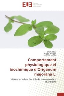 Comportement physiologique et biochimique d'origanum majorana L.
