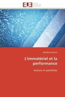 L'immateriel et la performance - notions et specificites