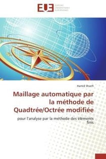 Maillage automatique par la methode de quadtree/octree modifiee