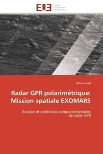 Radar gpr polarimetrique: mission spatiale exomars - analyse et prediction comportementales de radar