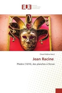 Jean Racine : Phèdre (1674), des planches à l'écran