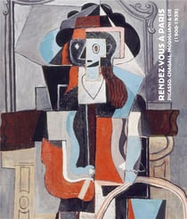 Rendez-vous à paris - picasso, chagall, modigliani & cie (1900-1939)