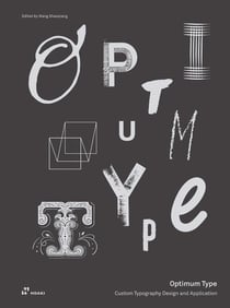 Optimum type - custom typography design and application