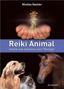 Reiki animal - guérir nos animaux avec l'énergie