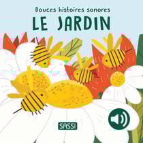 Douces histoires sonores : Le jardin