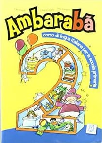 Ambarabà 2 (Libro Per L?Alunno + 2 CD Audio)