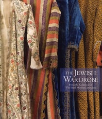 The jewish wardrobe - from the collection of the israel museum, jerusalem