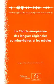 La charte européenne des langues régionales ou minoritaires et les médias