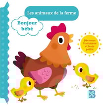 Bonjour bébé : Les animaux de la ferme
