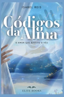 Codigos da Alma : O amor que rasgou o ve u