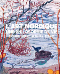 L'art nordique, une philosophie de vie : Environnement, artistes, thèmes