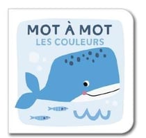 Mot à mot : Les couleurs