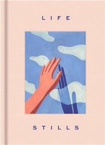 Life stills : Art and illustrations inspired by serenity