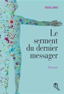 Le serment du dernier messager