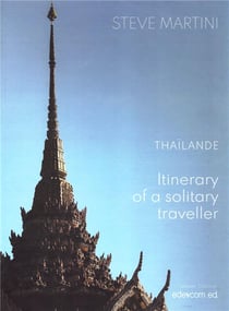 Thailand : itinerary of solitary traveller.